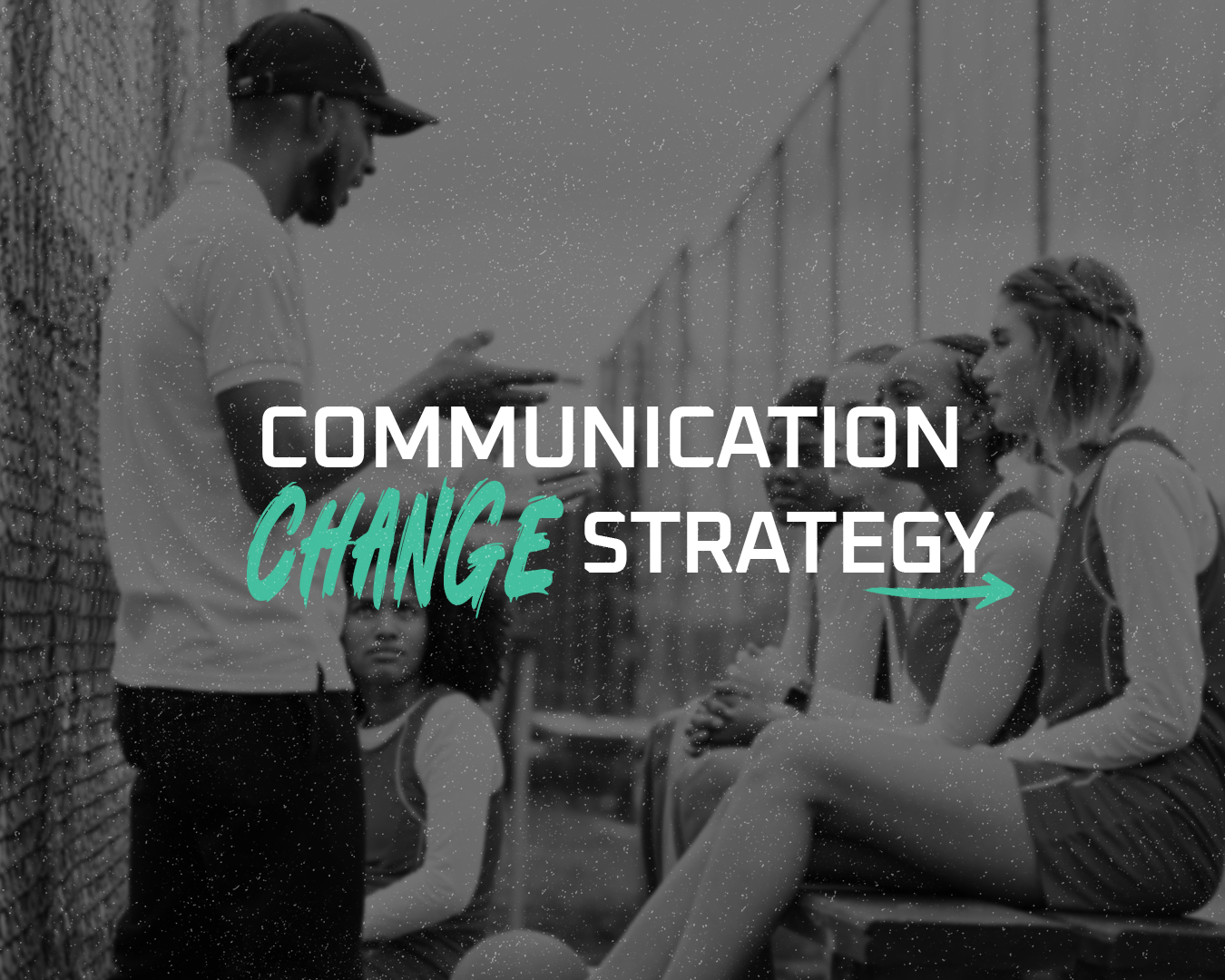 Communication Change Strategy