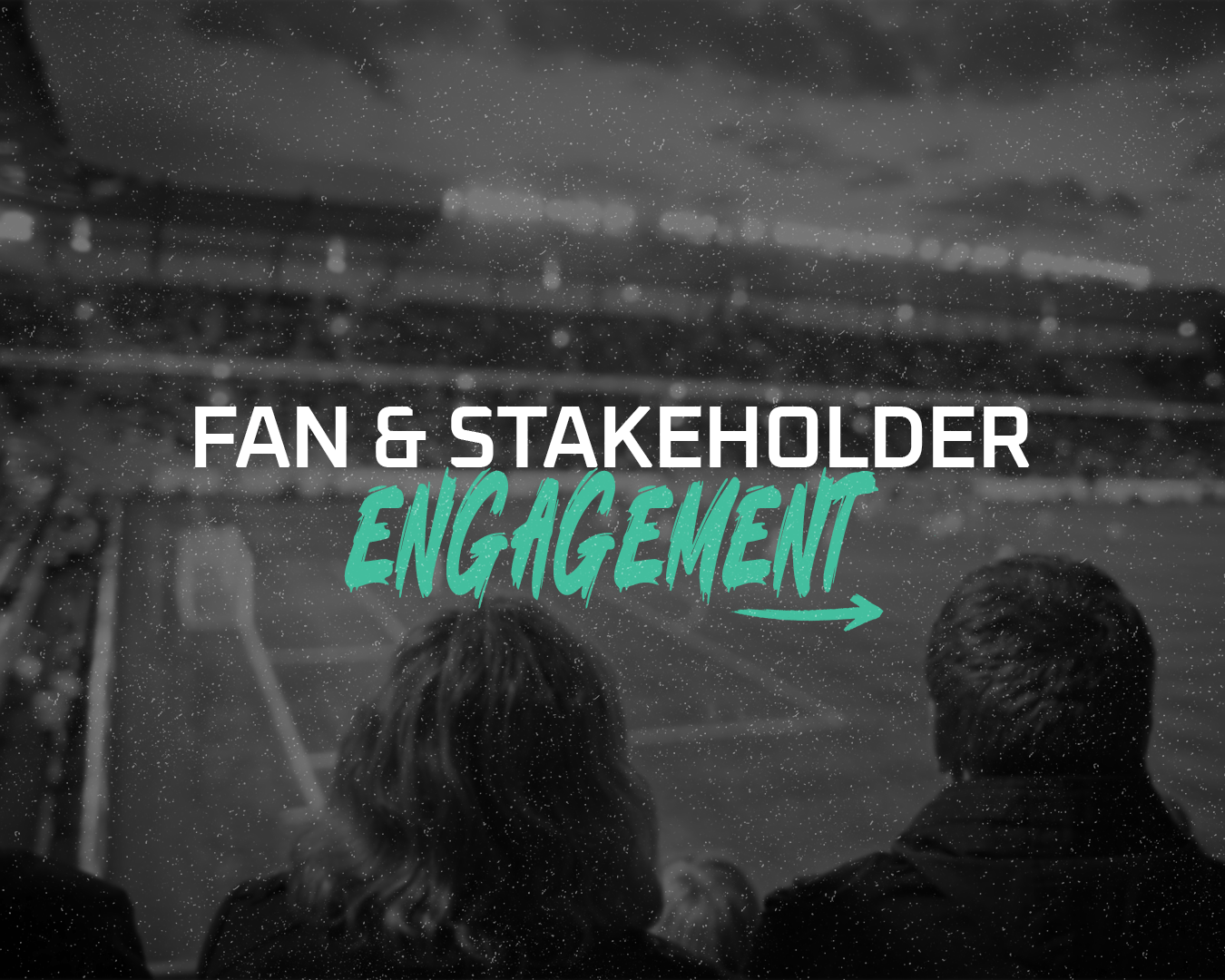 Fan and Stakeholder Engagement