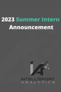 2023 Summer Intern Announcement - IntelliSport Analytics